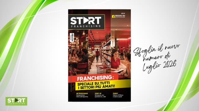 Nuovo Start Franchising 2/2026: trend, idee di business e strategie per far crescere il franchising